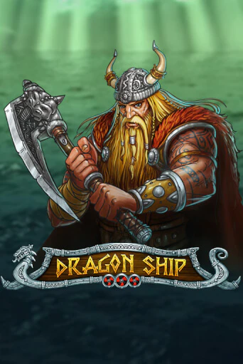 Играй в Dragon Ship онлайн без регистрации | Азино Три Топора